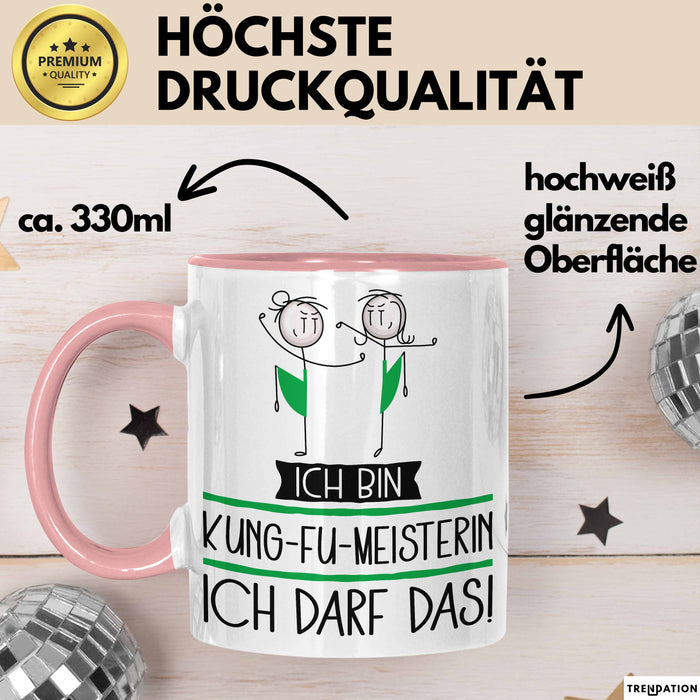Geschenk für Kung-Fu-Meisterin Tasse Lustige Geschenkidee Geburtstag Ich Bin Kung-Fu-Meisterin Ich Darf Das Rosa Trendation