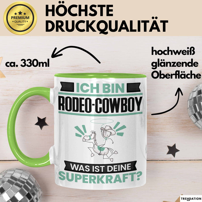 Rodeo-Cowboy Tasse Geschenk für Rodeo-Cowboy Geburtstag Lustiger Spruch Kaffee-Becher Was Ist Deine Superkraft Grün Trendation