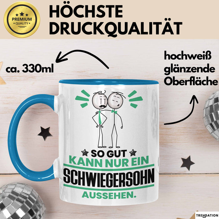 Schwiegersohn Geschenk Tasse So Gut Kann Nur Ein Schwiegersohn Aussehen Geschenkidee Kaffee-Becher Blau Trendation