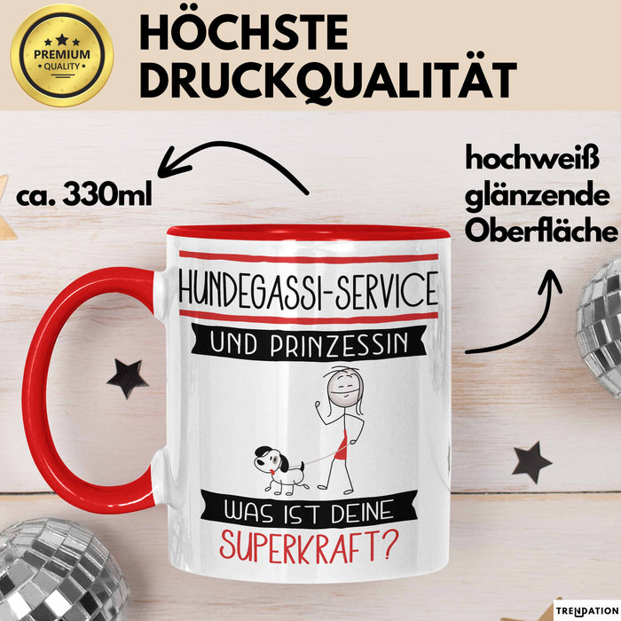 Hundegassi-Service Und Prinzessin Tasse Geschenk Für Eine Hundegassi-Service Geburtstag Was Ist Deine Superkraft Rot Trendation