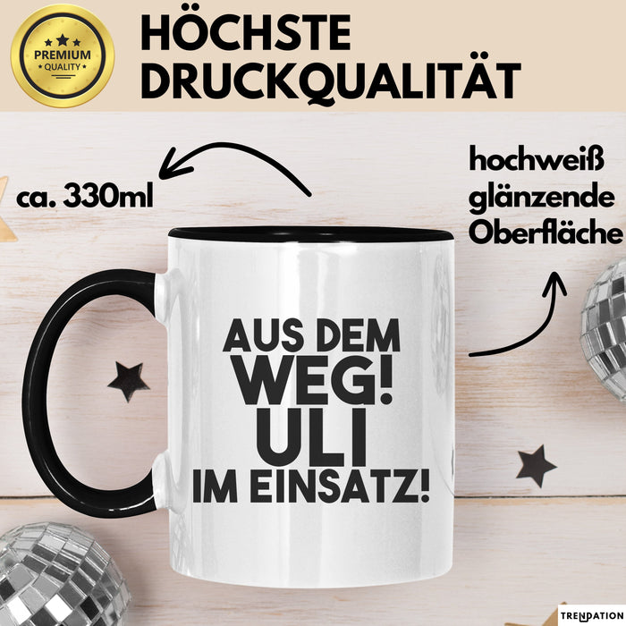 Uli Tasse Aus Dem Weg! Uli Im Einsatz! Geschenk