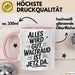 Waltraud Tasse Geschenk Alles Ist Gut Waltraud Ist Jetz Da Geschenkidee Becher mit Name Rosa Trendation