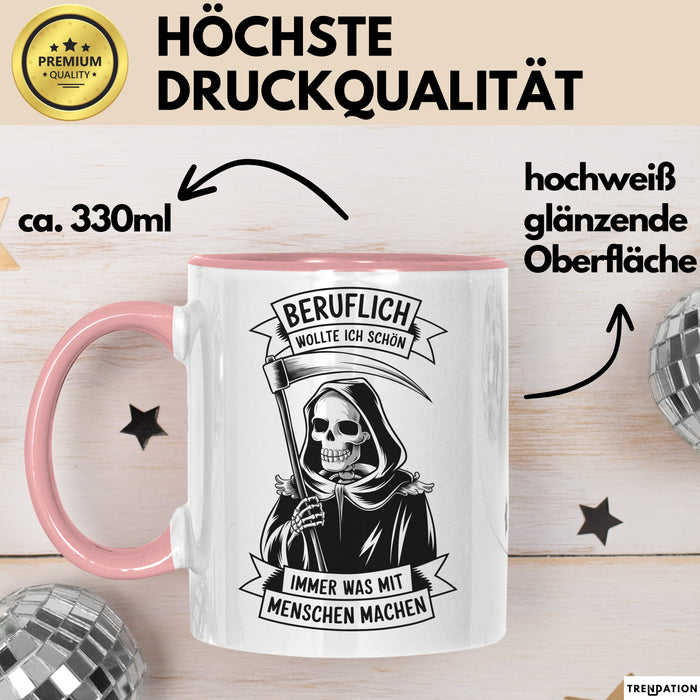Beruf Tasse Geschenk Beruflich Wollte Ich Was Mit Menschen Machen Geschenkidee Rosa Trendation