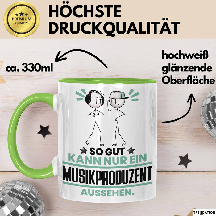 Musikproduzent Geschenk Tasse So Gut Kann Nur Ein Musikproduzent Aussehen Geschenkidee Kaffee-Becher Grün Trendation