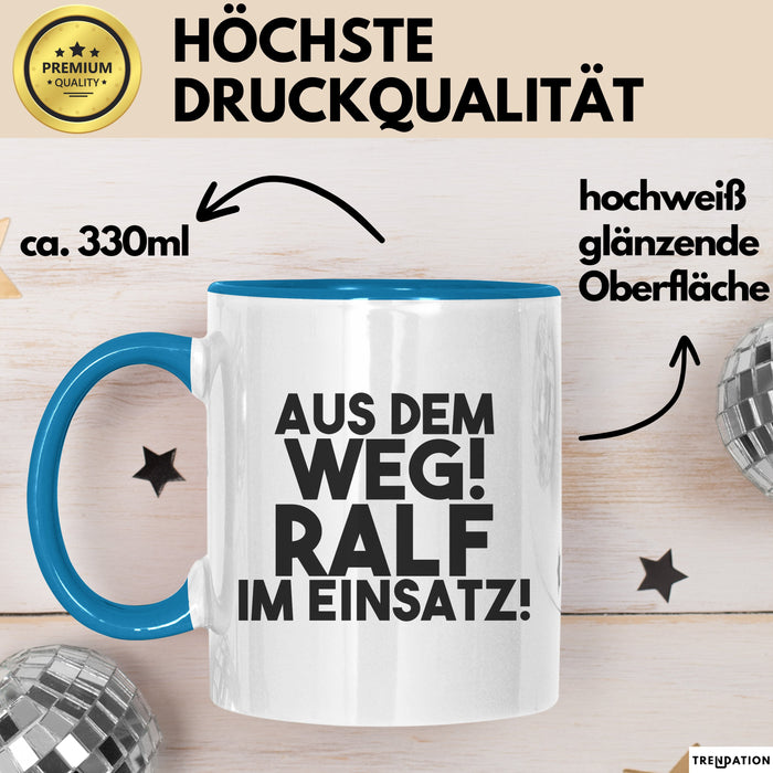 Ralf Tasse Aus Dem Weg! Ralf Im Einsatz! Geschenk