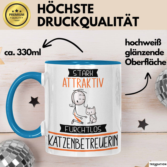 Katzenbetreuerin Tasse Geschenk Becher Stark Attraktiv Furchtlos Katzenbetreuerin Lustige Geschenkidee Blau Trendation