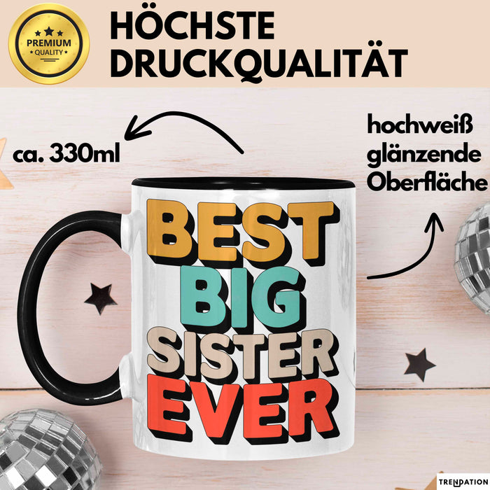 Big Sister Ältere Geschwister Schwestern Tasse Becher Geschenk Lustige Geschenkidee Spruch Die Beste Big Sister Aller Zeiten Trendation