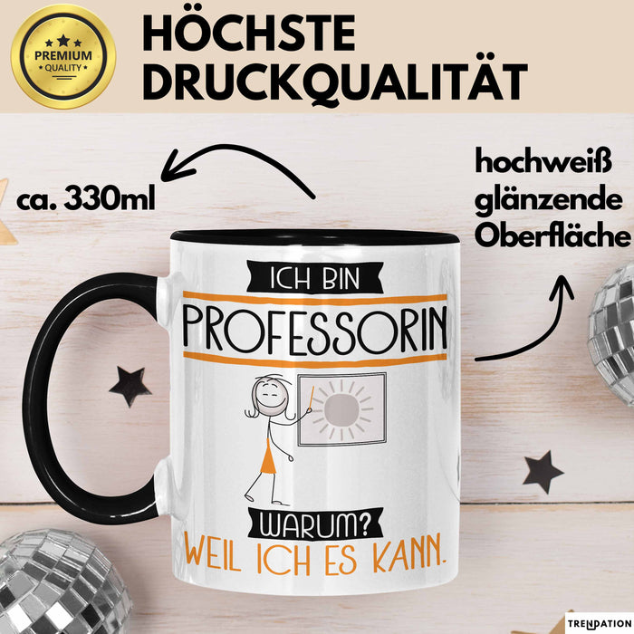 Professorin Tasse Geschenk Ich Bin Professorin Warum Weil Ich Es Kann Geschenkidee Geburtstag Trendation