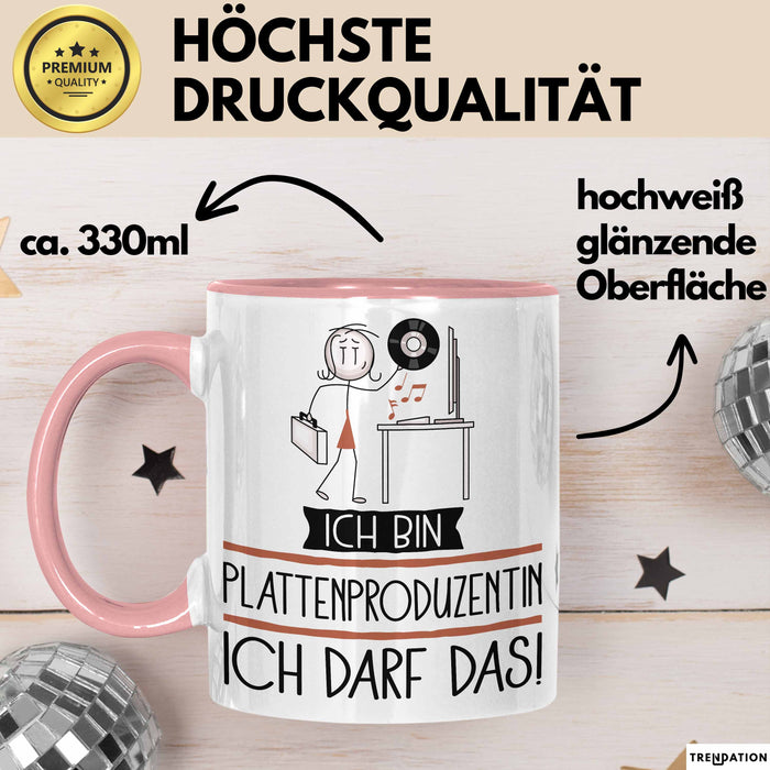 Geschenk für Plattenproduzentin Tasse Lustige Geschenkidee Geburtstag Ich Bin Plattenproduzentin Ich Darf Das Rosa Trendation
