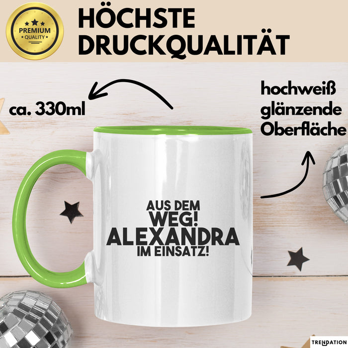 Alexandra Tasse Aus Dem Weg! Alexandra Im Einsatz! Geschenk