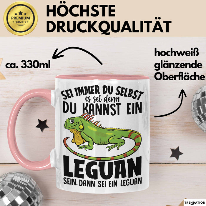 Leguan-Besitzer Tasse Geschenk Sei Immer Du Selbst Es Sei Denn Du Kannst Ein Leguan Sein Rosa Trendation