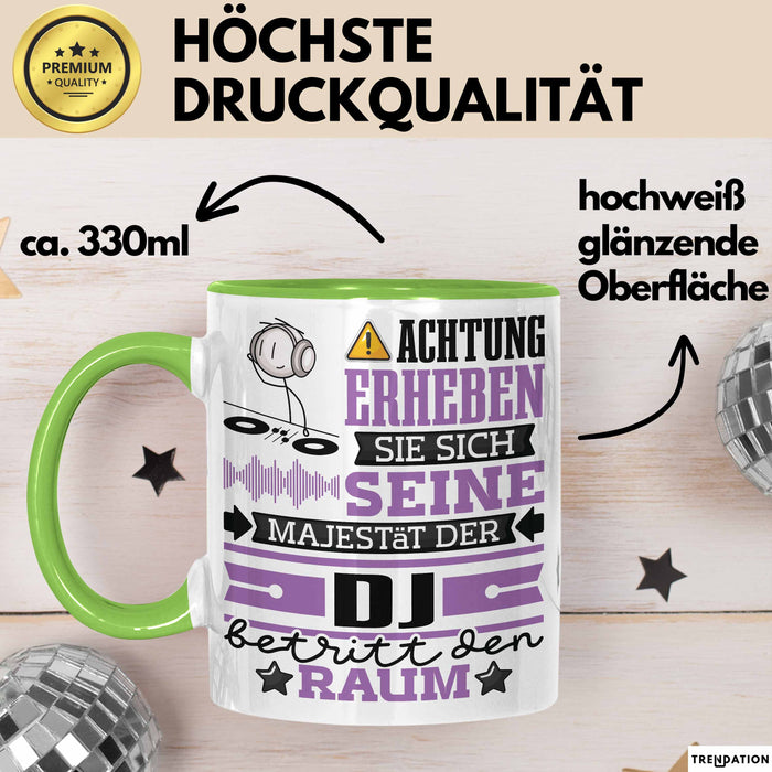 DJ Geschenk Tasse Lustiger Spruch Erheben Sie Sich Der DJ Betritt den Raum Grün Trendation