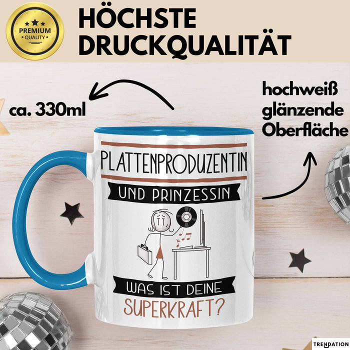 Plattenproduzentin Und Prinzessin Tasse Geschenk Für Eine Plattenproduzentin Geburtstag Was Ist Deine Superkraft Blau Trendation