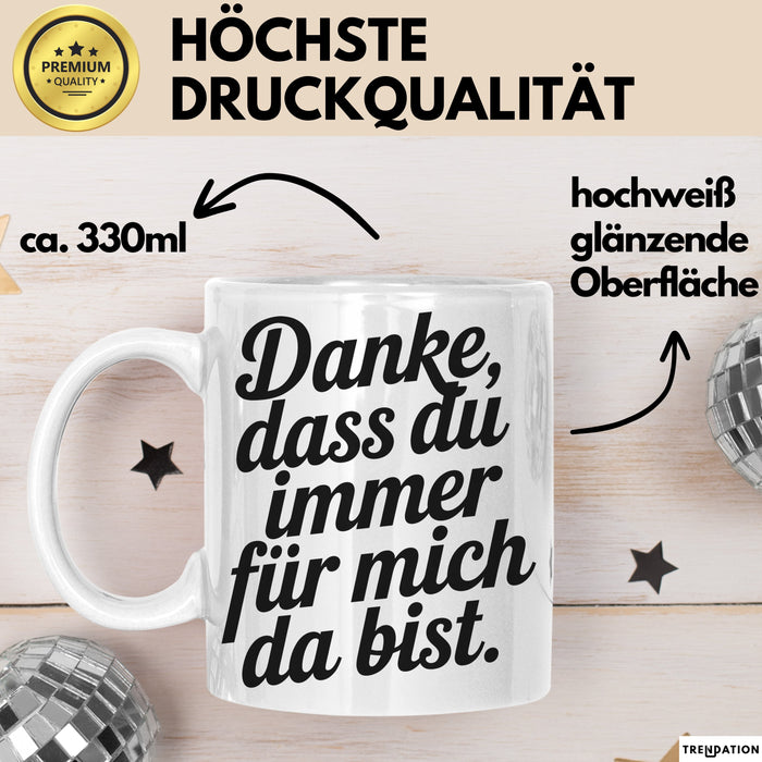 Freundschaft Tasse Geschenk Danke Dass Du Immer Da Bist Geschenkidee Weiß Trendation