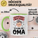 Oma Großmutter Tasse Becher Geschenk Lustige Geschenkidee Spruch Ich Muss Nicht Nein Sagen Ich Bin Die Oma Grün Trendation