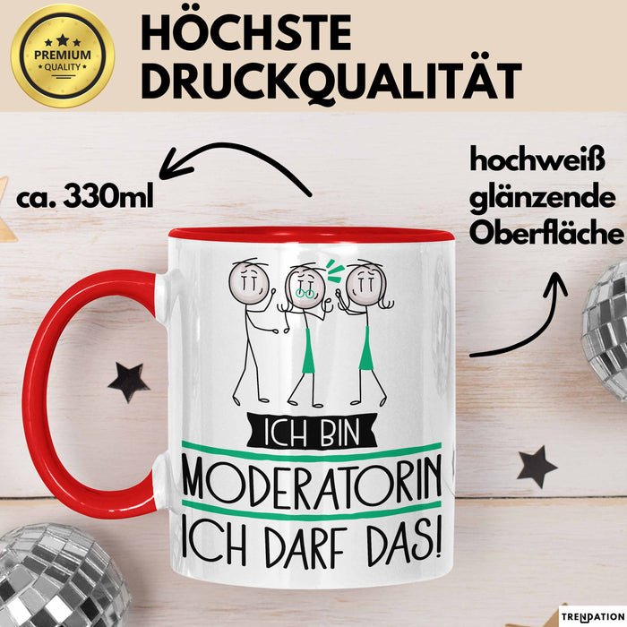 Geschenk für Moderatorin Tasse Lustige Geschenkidee Geburtstag Ich Bin Moderatorin Ich Darf Das Rot Trendation