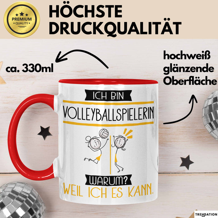 Volleyballspielerin Tasse Geschenk Ich Bin Volleyballspielerin Warum Weil Ich Es Kann Geschenkidee Geburtstag Rot Trendation