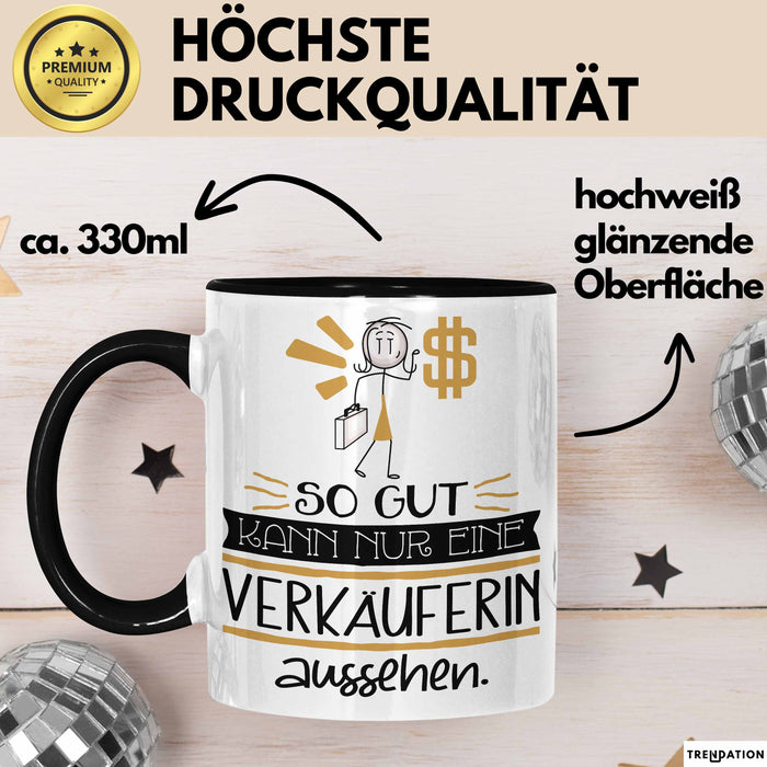 Verkäuferin Geschenk Tasse So Gut Kann Nur Eine Verkäuferin Aussehen Geschenkidee Geburtstag Weihnachten Lustig Trendation