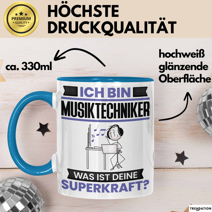 Musiktechniker Tasse Geschenk für Musiktechniker Geburtstag Lustiger Spruch Kaffee-Becher Was Ist Deine Superkraft Blau Trendation