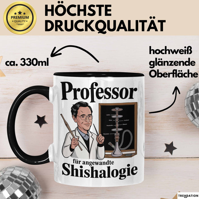 Shisha Liebhaber Tasse Professor Für Angewandten Shishalogie Trendation