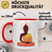 Buddha Zen Buddhismus Yoga Meditation Spirituell Tasse Geschenk Lustige Geschenkidee Spruch Rot Trendation