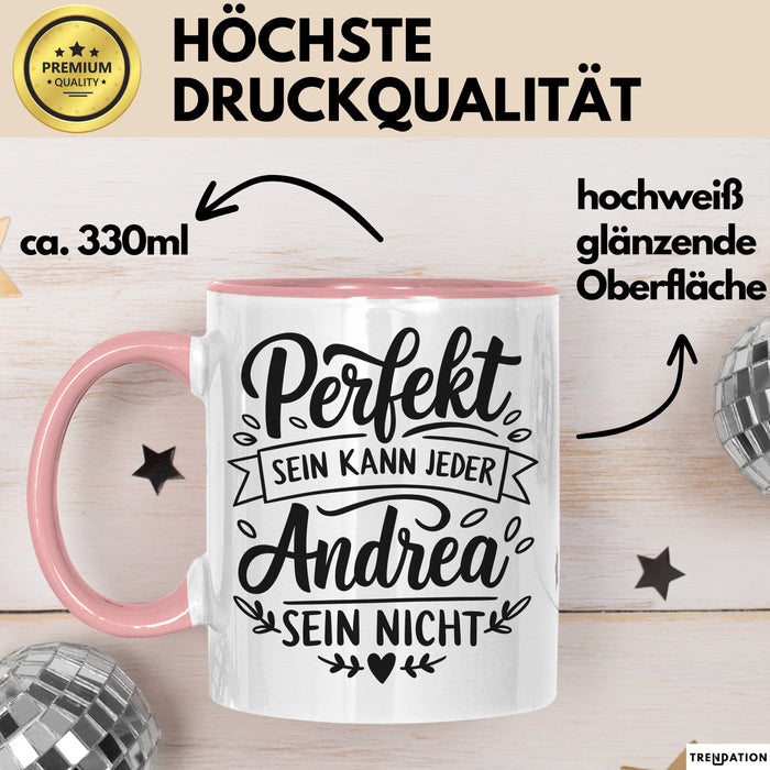 Andrea Tasse Geschenk Perfekt Sein Kann Jeder Geschenkidee Geburtstag Rosa Trendation