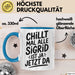 Sigrid Tasse Geschenk Chillt Mal Alle Sigrid Ist Ja Jetzt Da Geschenkidee Becher mit Name Blau Trendation