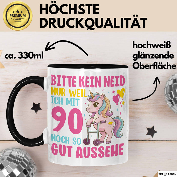 90. Geburtstag Tasse Frauen Geschenk Bitte Nur Kein Neid Nur Weil Ich mit 90 Noch So Gut Aussehe Mama Oma Trendation