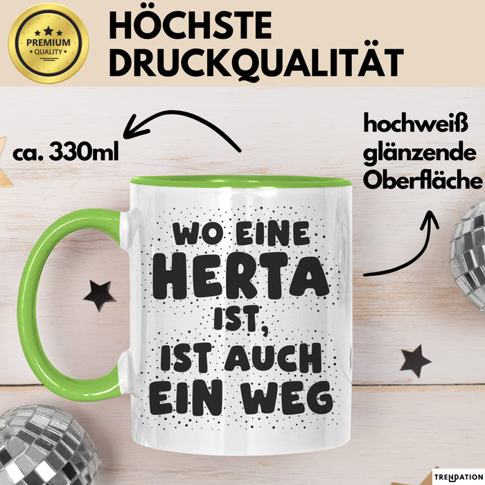 Herta Tasse Wo Eine Herta Ist, Ist Auch Ein Weg Geschenk