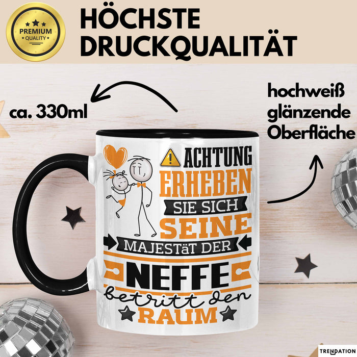 Neffe Geschenk Tasse Lustiger Spruch Erheben Sie Sich Der Neffe Betritt den Raum Schwarz Trendation