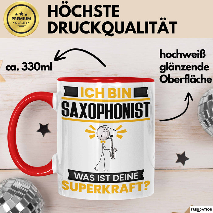 Saxophonist Tasse Geschenk für Saxophonist Geburtstag Lustiger Spruch Kaffee-Becher Was Ist Deine Superkraft Rot Trendation