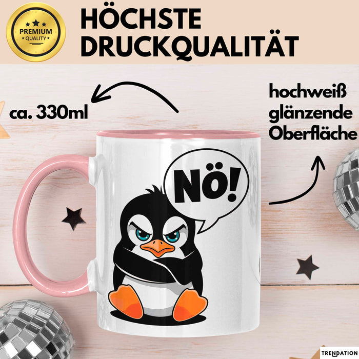 Sarkastischer Pinguin Tasse Geschenk Lustige Geschenkidee Spruch Nö Rosa Trendation