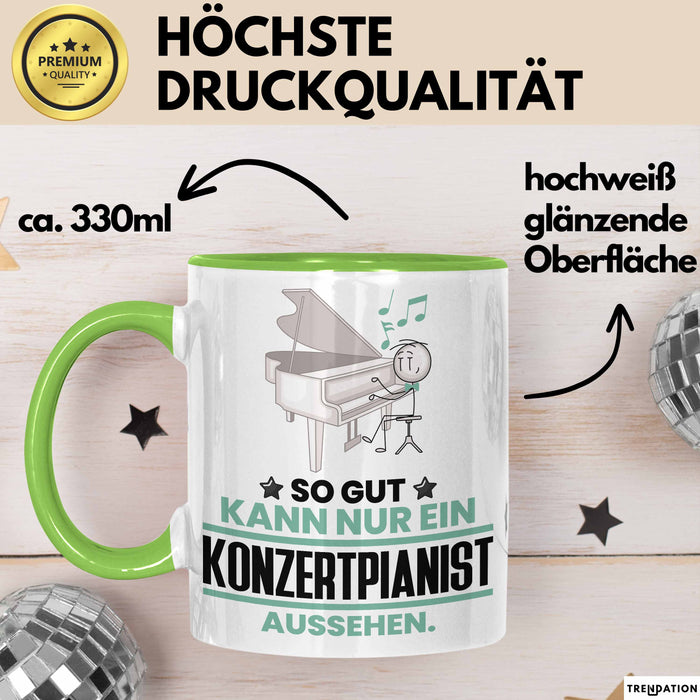 Konzertpianist Geschenk Tasse So Gut Kann Nur Ein Konzertpianist Aussehen Geschenkidee Kaffee-Becher Grün Trendation