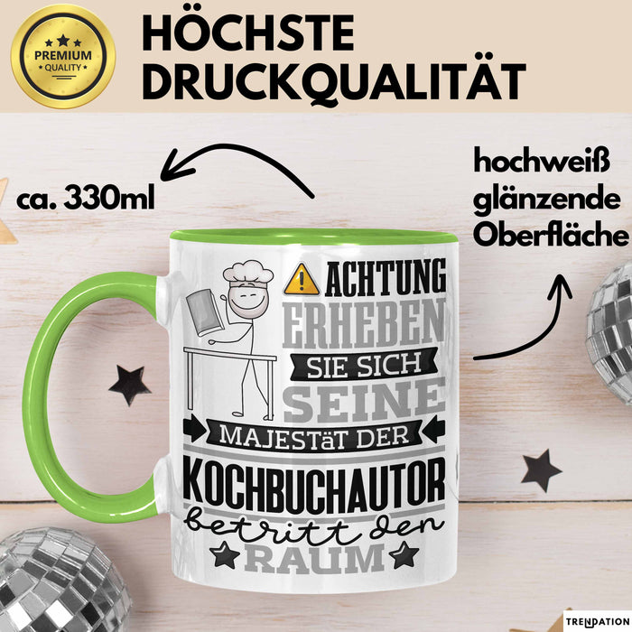 Kochbuchautor Geschenk Tasse Lustiger Spruch Erheben Sie Sich Der Kochbuchautor Betritt den Raum Grün Trendation