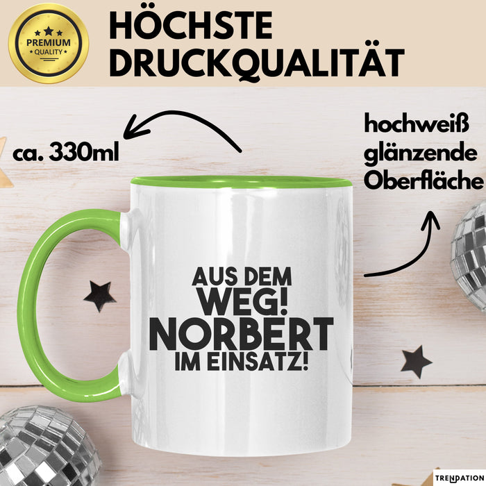 Norbert Tasse Aus Dem Weg! Norbert Im Einsatz! Geschenk