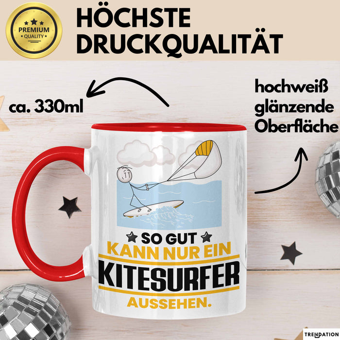 Kitesurfer Geschenk Tasse So Gut Kann Nur Ein Kitesurfer Aussehen Geschenkidee Kaffee-Becher Rot Trendation