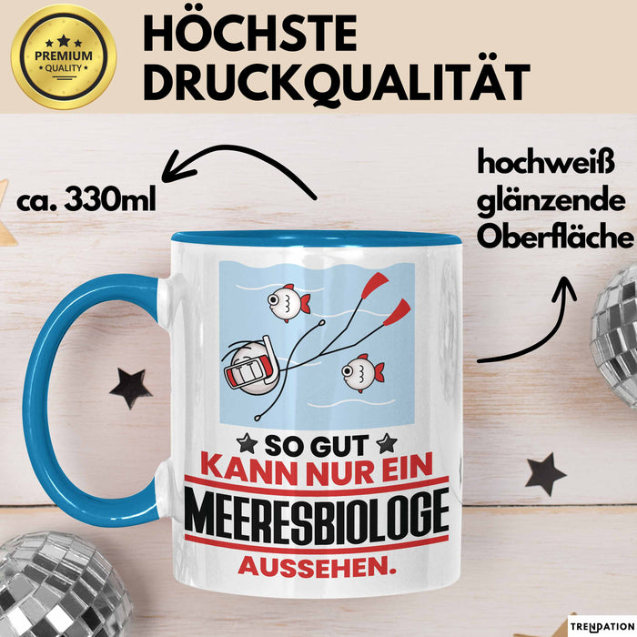 Meeresbiologe Geschenk Tasse So Gut Kann Nur Ein Meeresbiologe Aussehen Geschenkidee Kaffee-Becher Blau Trendation