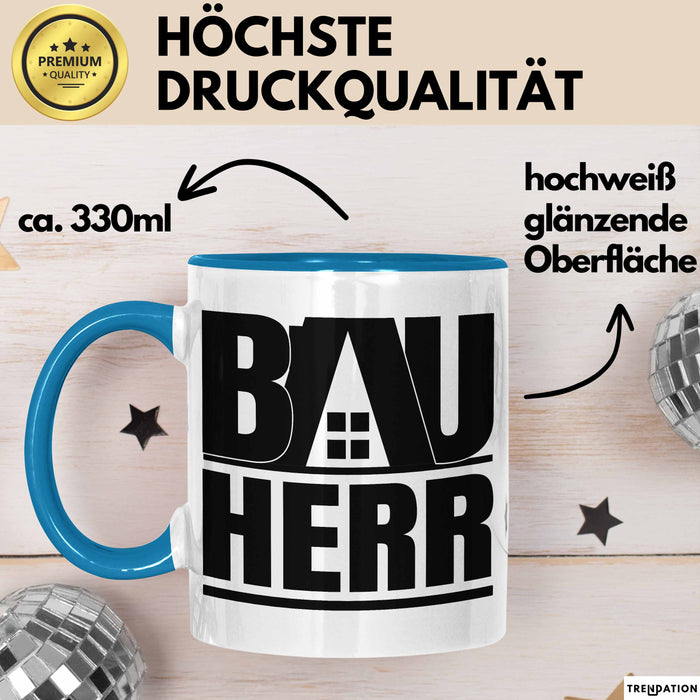 Bauherr Bauleiter Geschenk Tasse Hausbau Bauvorhaben Kaffee-Becher Geschenkidee Blau Trendation