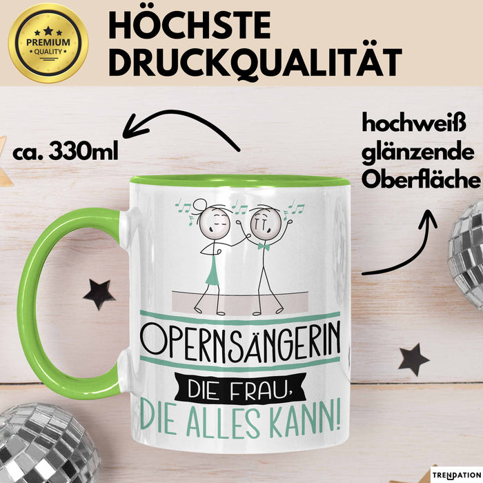 Opernsängerin Geschenk Tasse Becher Die Frau Die Allen Kann Geschenkidee für eine Opernsängerin Lustig Grün Trendation