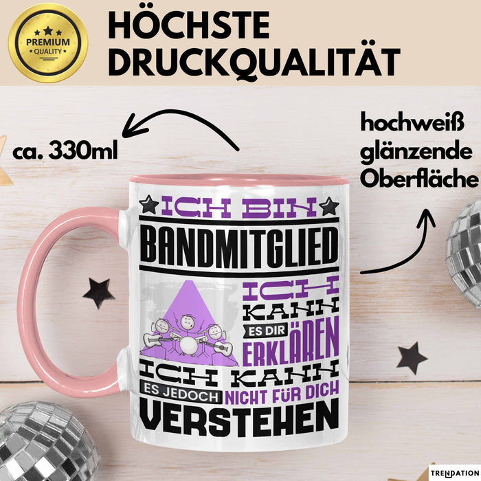 Bandmitglied Geschenk Tasse Geschenkidee für Bandmitglied Geburtstag Lustig Ich Bin Bandmitglied Ich Kann Es Dir Erklären Aber Nicht Für Dich Verstehen Rosa Trendation