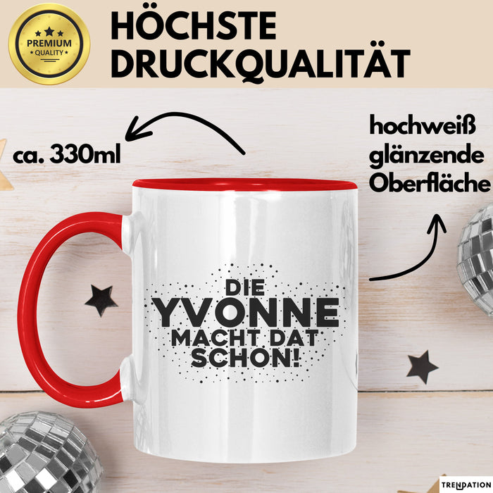 Yvonne Tasse Die Yvonne Macht Dat Schon Geschenk