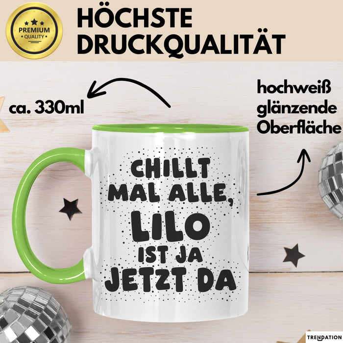 Lilo Tasse Chillt Mal Alle, Lilo Ist Ja Jetzt Da Geschenk