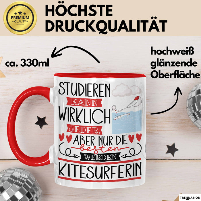 Kitesurferin Tasse Lustiges Geschenk Studieren Kann Wirklich Jeder Nur Die Besten Werden Kitesurferin Rot Trendation