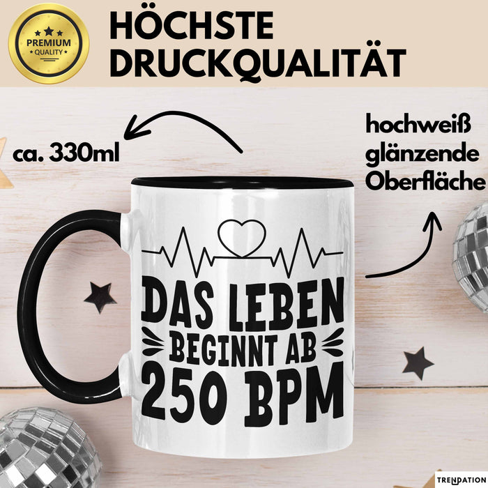 Raver Tasse Geschenk Das Leben Beginnt Ab 250 Bpm Trendation