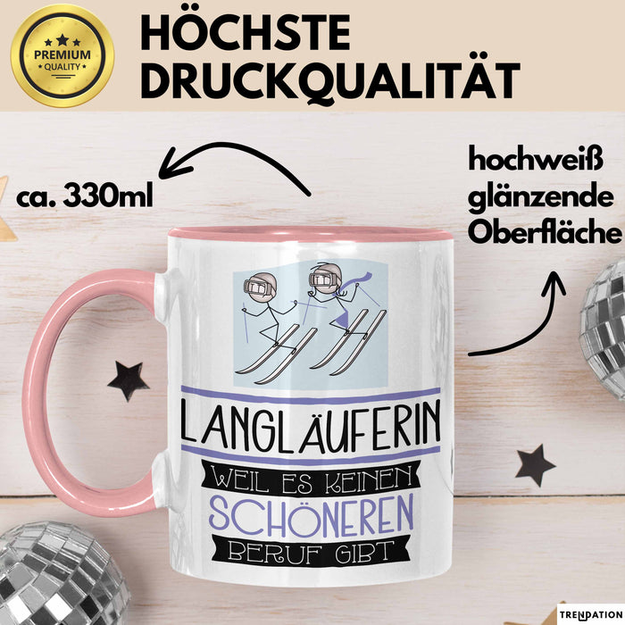 Langläuferin Weil Es Keinen Schöneren Beruf Gibt Tasse Geschenk für Eine Langläuferin Lustig Rosa Trendation