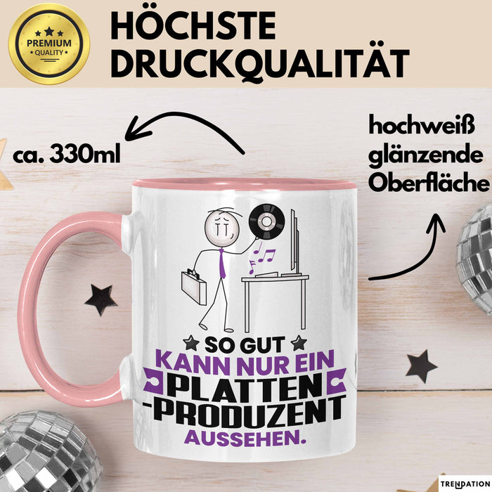 Plattenproduzent Geschenk Tasse So Gut Kann Nur Ein Plattenproduzent Aussehen Geschenkidee Kaffee-Becher Rosa Trendation