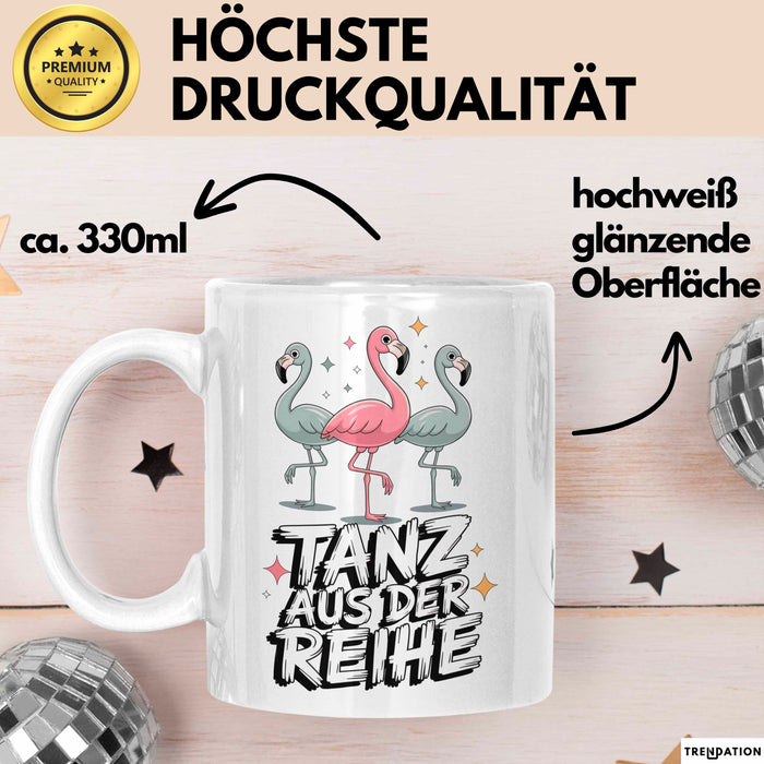 Tänzer Tanzender Flamingo Tasse Geschenk Lustige Geschenkidee Spruch Tanz Aus Der Reihe Weiß Trendation