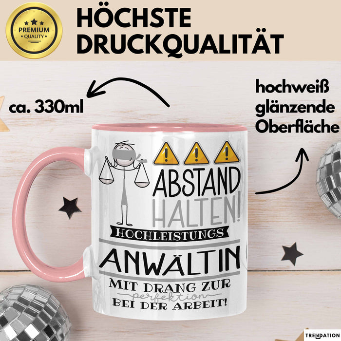 Anwältin Tasse Geschenk Lustig Abstand Halten Hochleistungs-Anwältin Mit Drang Zur Perfektion Bei Der Arbeit Rosa Trendation