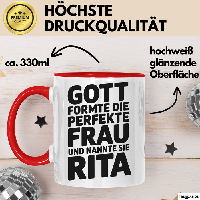 Rita Tasse Geschenk Gott Formte Die Perfekte Frau Rita Geschenkidee Rot Trendation