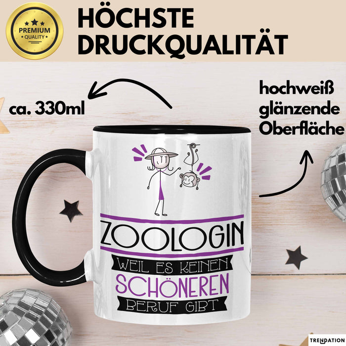 Zoologin Weil Es Keinen Schöneren Beruf Gibt Tasse Geschenk für Eine Zoologin Lustig Trendation